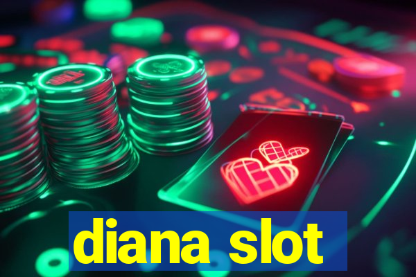 diana slot