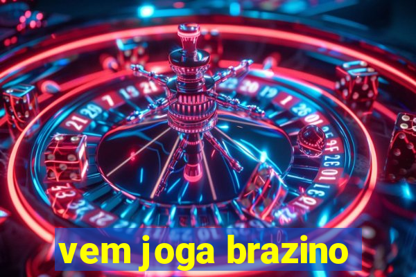 vem joga brazino