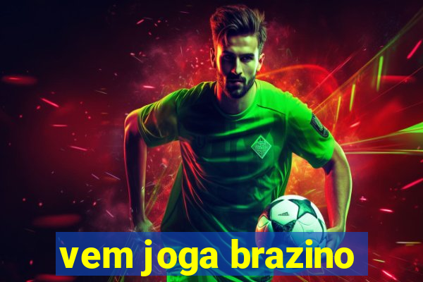 vem joga brazino