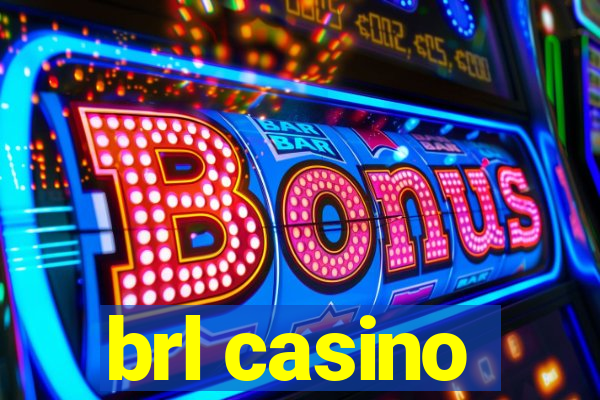 brl casino