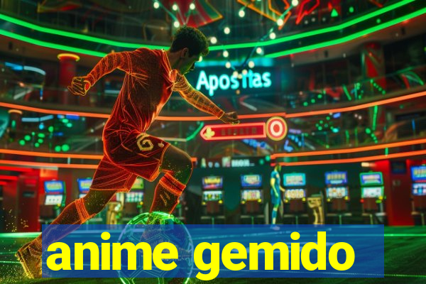 anime gemido