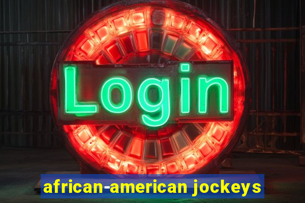 african-american jockeys