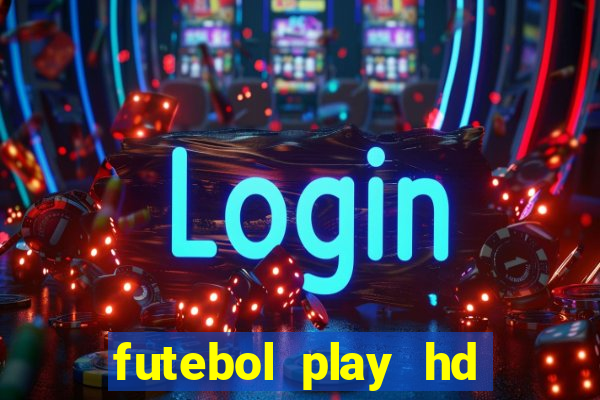 futebol play hd s鑼玱 paulo