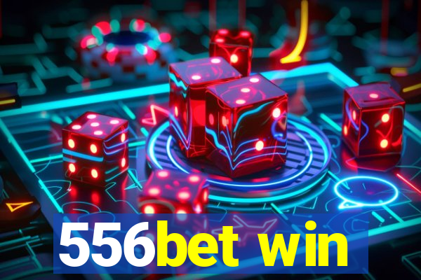 556bet win