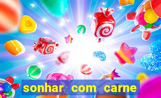 sonhar com carne de porco jogo do bicho