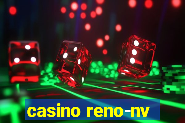 casino reno-nv