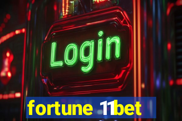 fortune 11bet