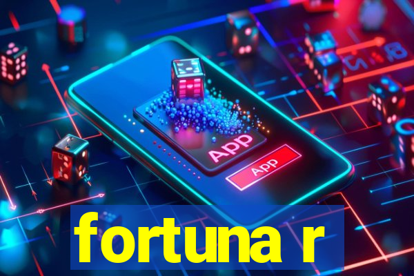 fortuna r