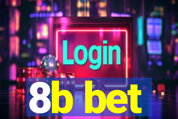 8b bet