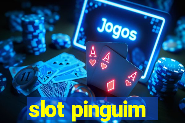 slot pinguim