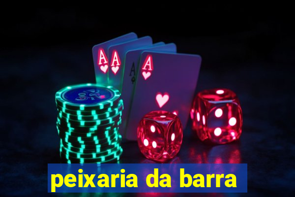 peixaria da barra