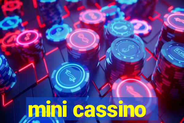 mini cassino