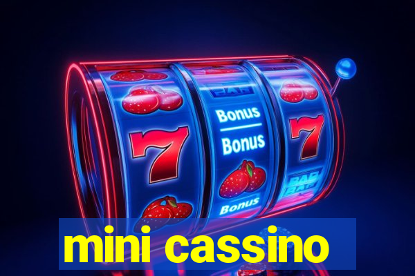 mini cassino