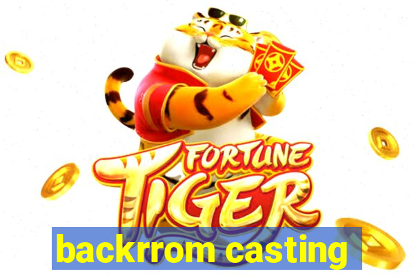 backrrom casting