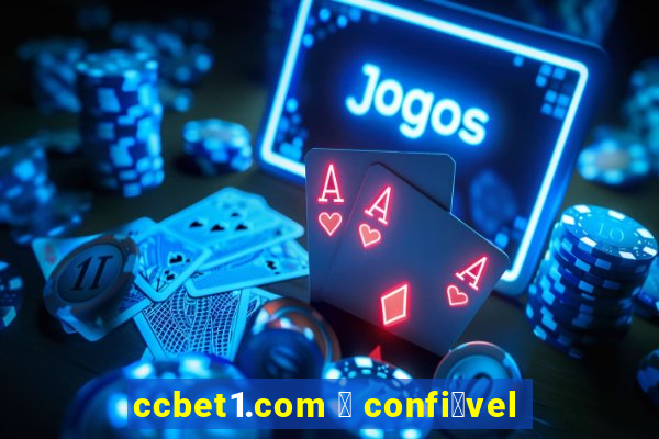 ccbet1.com 茅 confi谩vel