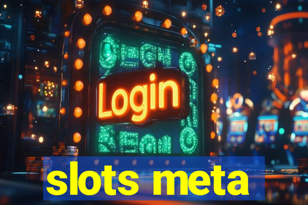 slots meta