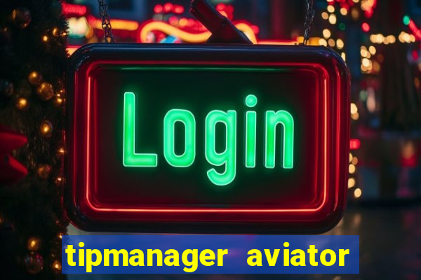 tipmanager aviator aposta 1