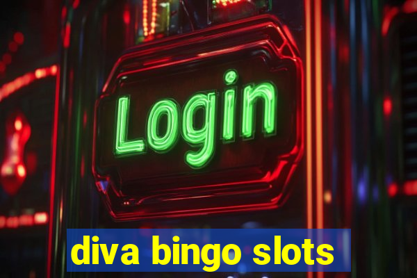 diva bingo slots