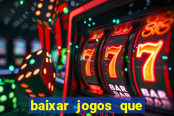 baixar jogos que da dinheiro de verdade