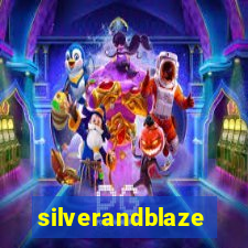 silverandblaze