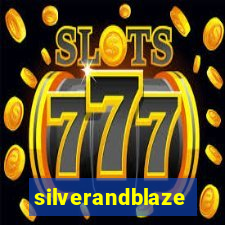 silverandblaze