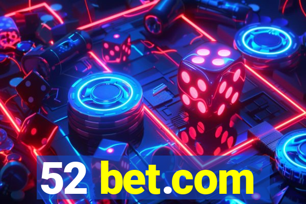 52 bet.com