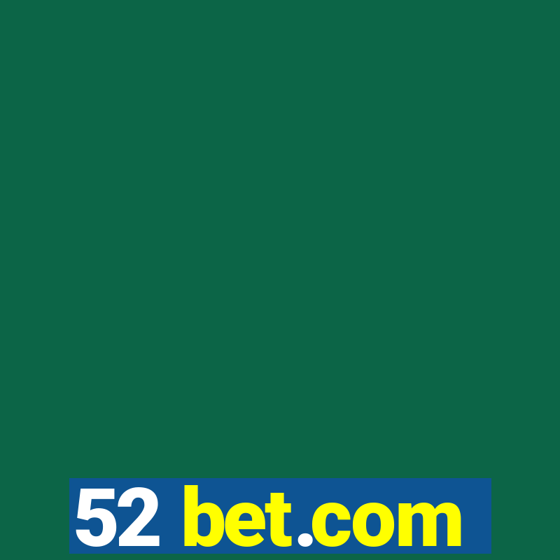 52 bet.com