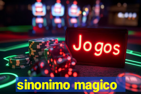 sinonimo magico