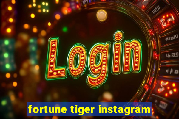 fortune tiger instagram