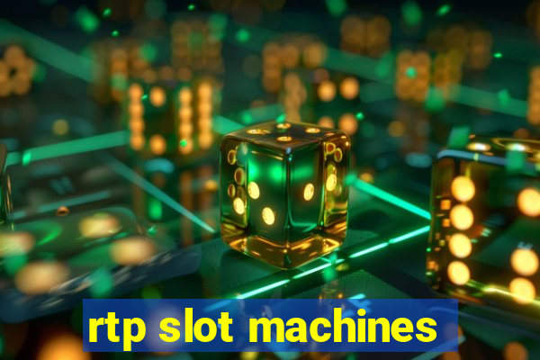 rtp slot machines