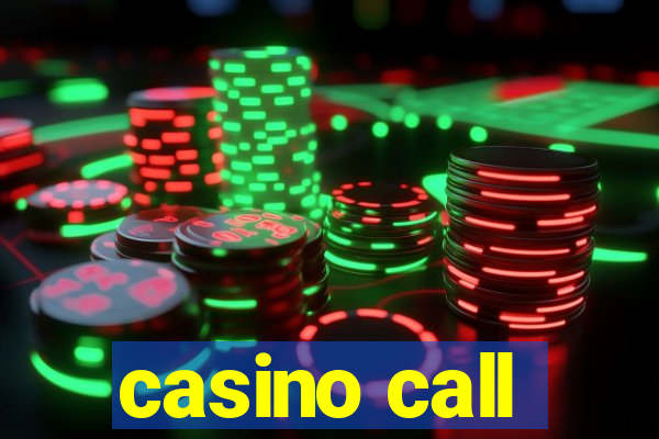 casino call