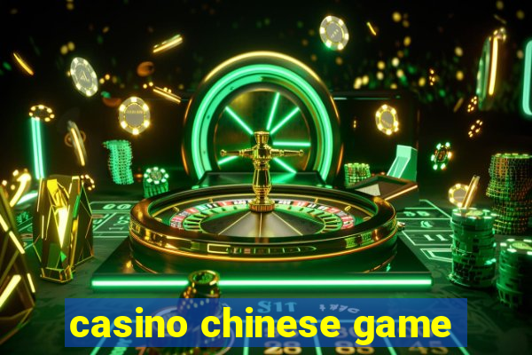 casino chinese game