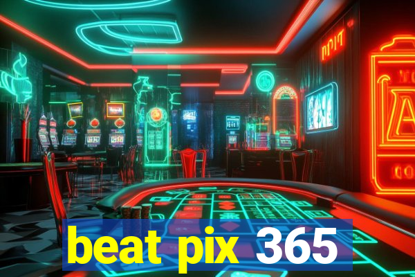 beat pix 365