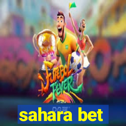 sahara bet