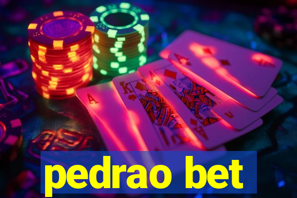 pedrao bet