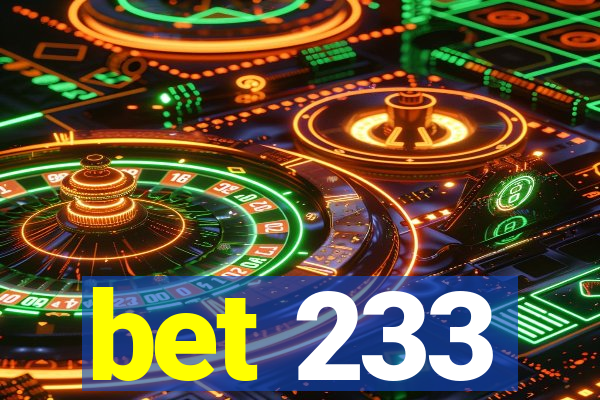 bet 233