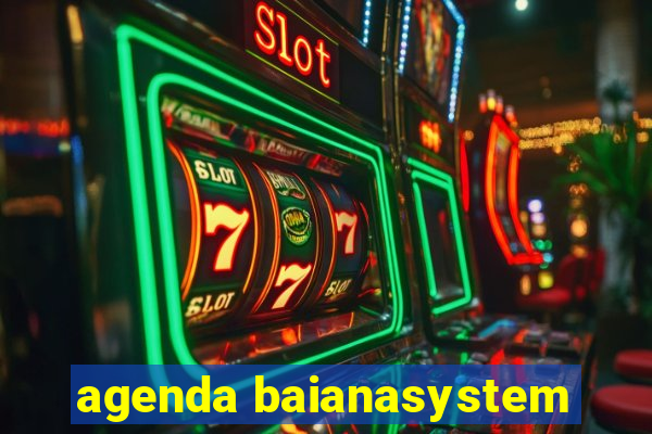 agenda baianasystem