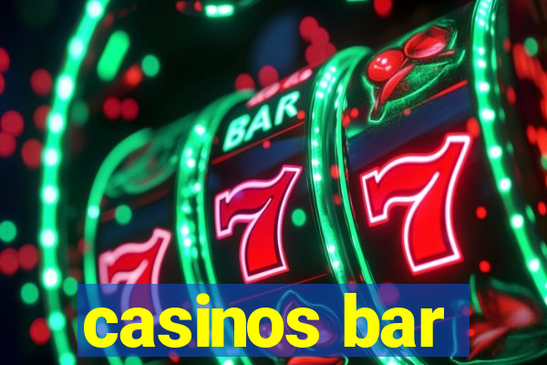 casinos bar