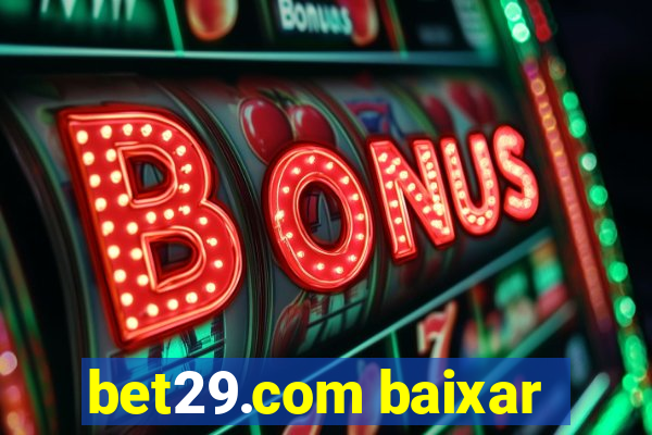 bet29.com baixar