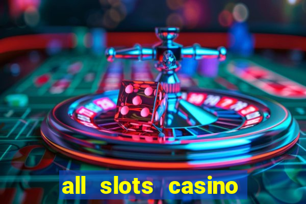 all slots casino $1 deposit