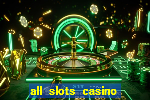 all slots casino $1 deposit