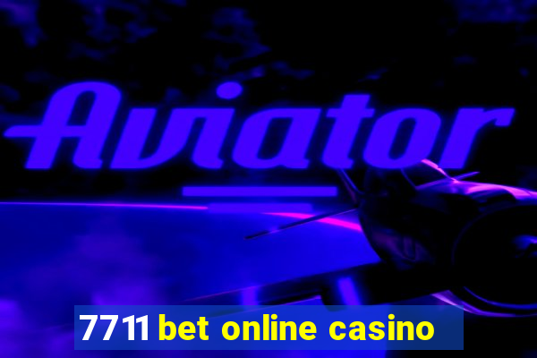 7711 bet online casino