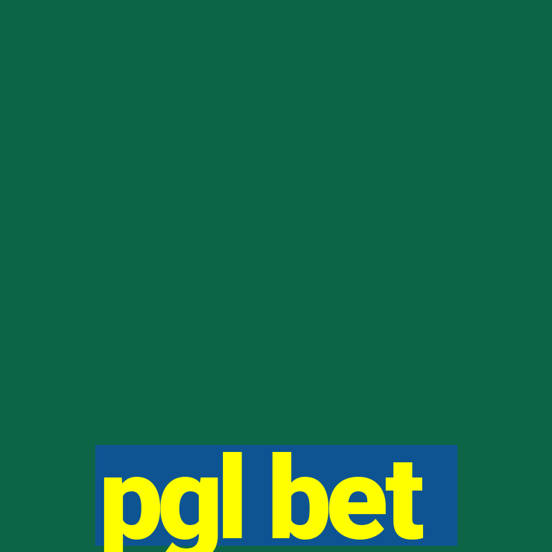 pgl bet