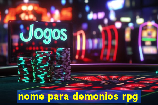 nome para demonios rpg