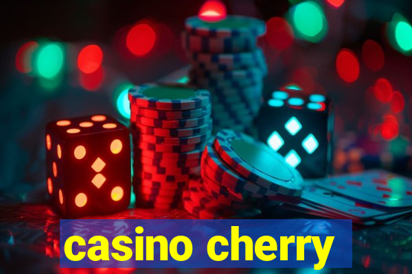 casino cherry