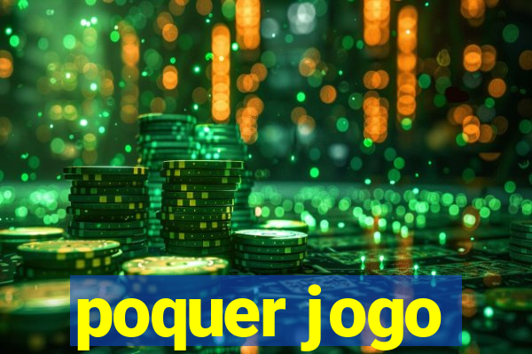 poquer jogo