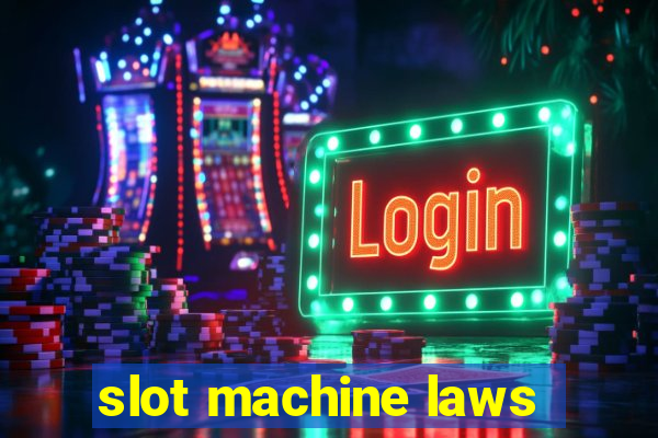 slot machine laws