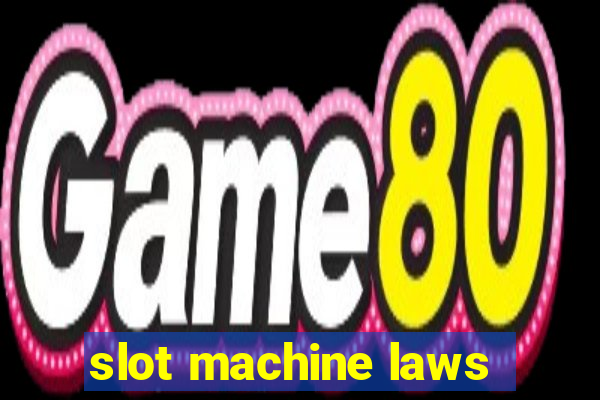 slot machine laws