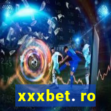 xxxbet. ro