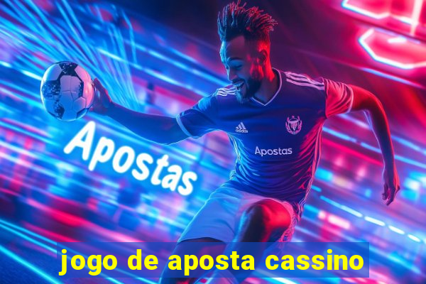 jogo de aposta cassino